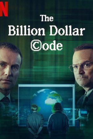 Phim Mã nguồn tỉ đô - The Billion Dollar Code PhimChill Vietsub (2021)