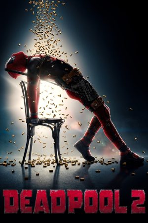 Phim Deadpool 2 - Deadpool 2 PhimChill Vietsub (2018)