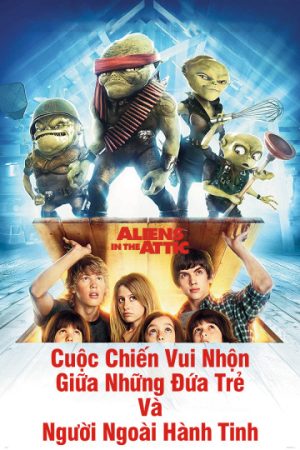 Phim Cuộc Chiến Vui Nhộn Giữa Những Đứa Trẻ Và Người Ngoài Hành Tinh - Aliens In The Attic PhimChill Vietsub (2009)