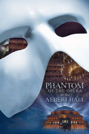 Phim Bóng ma Nhà hát - The Phantom of the Opera at the Royal Albert Hall PhimChill Vietsub (2011)