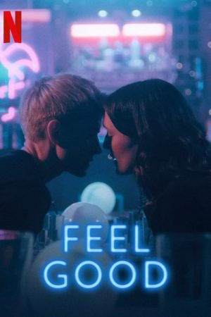 Phim Thấy vui ( 2) - Feel Good (Season 2) PhimChill Vietsub (2021)