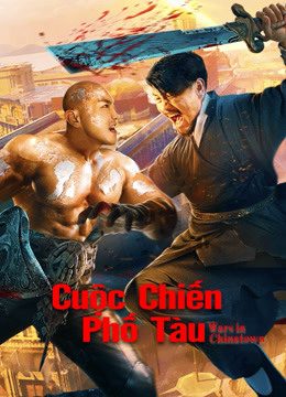 Phim Cuộc Chiến Phố Tàu - Wars in Chinatown PhimChill Vietsub (2020)