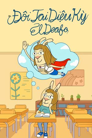 Phim Đôi Tai Diệu Kỳ - El Deafo PhimChill Vietsub (2022)