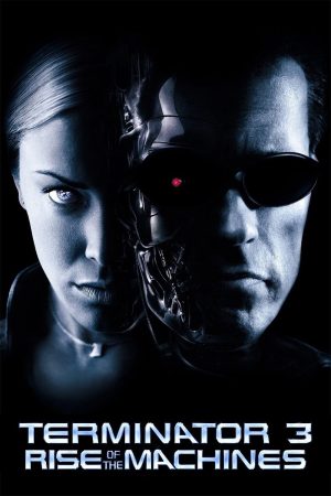 Phim Terminator 3 Rise of the Machines - Terminator 3 Rise of the Machines PhimChill Vietsub (2003)