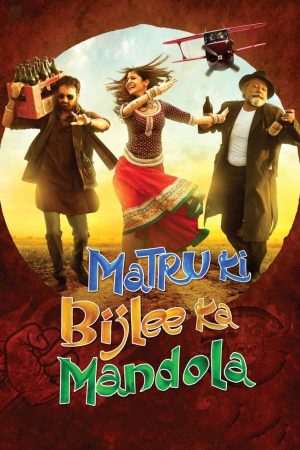 Phim MaTru Và Dân Làng Mandola - Matru Ki Bijlee Ka Mandola PhimChill Vietsub (2013)