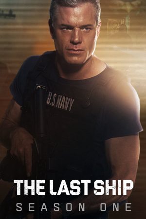 Phim Chiến Hạm Cuối Cùng ( 1) - The Last Ship (Season 1) PhimChill Vietsub (2014)