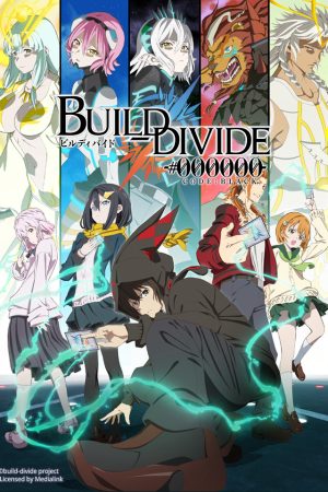 Phim Build Divide Code Black - BUILD DIVIDE 000000 CODE BLACK PhimChill Vietsub (2021)