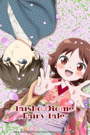 Phim Truyện Cổ Tích Thiếu Nữ Thời Taisho - Taishou Otome Otogibanashi PhimChill Vietsub (2021)