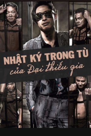 Poster of Nhật Ký Trong Tù Của Đại Thiếu Gia