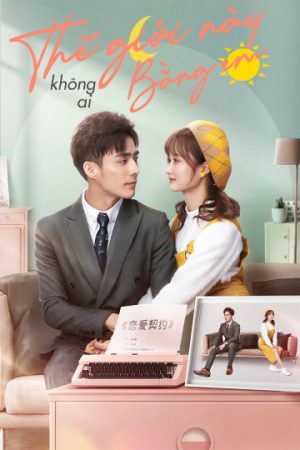 Phim Thế Giới Này Không Ai Bằng Em - She Is The One (Phát Song Song) PhimChill Vietsub (2021)