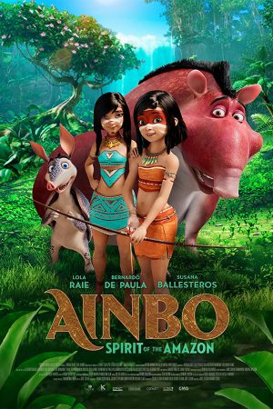 Phim Ainbo Nữ Chiến Binh Amazon - Ainbo Spirit of the Amazon PhimChill Vietsub (2021)