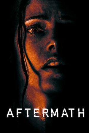 Phim Hậu Quả - Aftermath PhimChill Vietsub (2021)