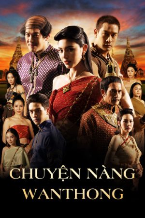 Phim Chuyện Nàng Wanthong - Wanthong PhimChill Vietsub (2021)