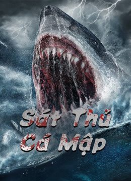 Phim Sát Thủ Cá Mập - Killer Shark PhimChill Vietsub (2021)