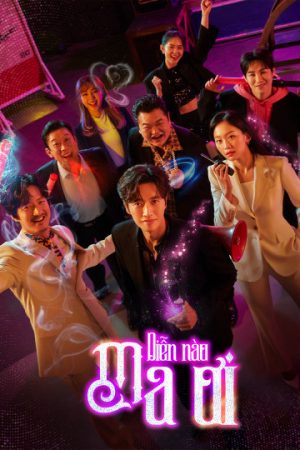 Phim Diễn Nào Ma Ơi - From Now On Showtime PhimChill Vietsub (2022)