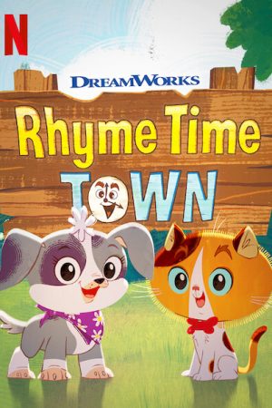 Phim Thị trấn cổ tích ( 2) - Rhyme Time Town (Season 2) PhimChill Vietsub (2021)