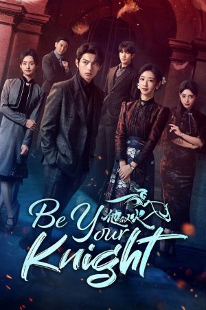 Xem phim Anh Ấy Tựa Ngọn Lửa tập 8 PhimChill Thuyết Minh HD Vietsub Phim Trung Quốc-Be Your Knight