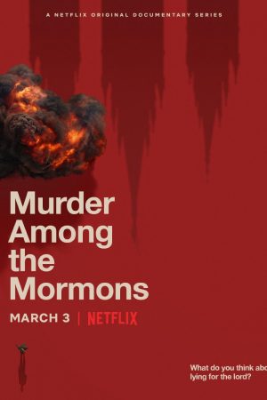 Phim Vụ sát hại giữa tín đồ Mormon - Murder Among the Mormons PhimChill Vietsub (2021)