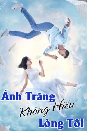 Phim Ánh Trăng Không Hiểu Lòng Tôi - Love under the Moon PhimChill Vietsub (2021)