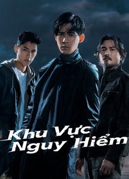 Phim Khu Vực Nguy Hiểm - Danger Zone PhimChill Vietsub (2021)