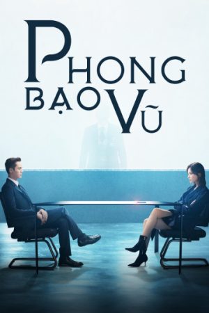 Phim Phong Bạo Vũ - The Dance Of The Storm PhimChill Vietsub (2021)