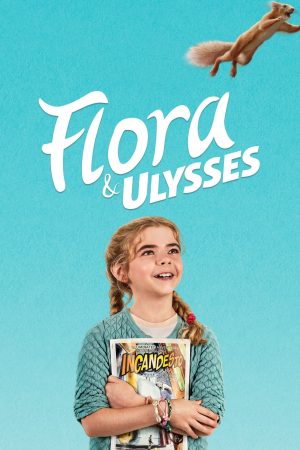 Phim Flora Ulysses - Flora Ulysses PhimChill Vietsub (2021)