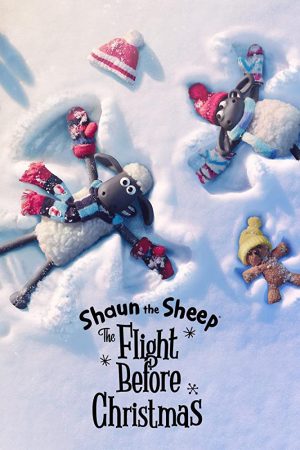 Phim Shaun the Sheep The Flight Before Christmas - Shaun the Sheep The Flight Before Christmas PhimChill Vietsub (2021)