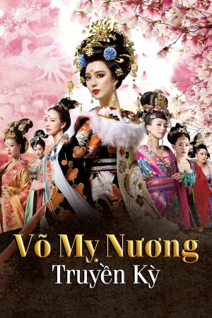 Phim Võ Mỵ Nương Truyền Kỳ - The Empress Of China PhimChill Vietsub (2014)