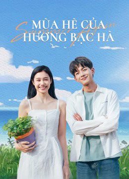 Xem phim Mùa Hè Của Hương Bạc Hà tập 9 PhimChill Thuyết Minh HD Vietsub Phim Trung Quốc-Summer Again