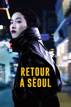 Phim Return to Seoul - Return to Seoul PhimChill Vietsub (2022)