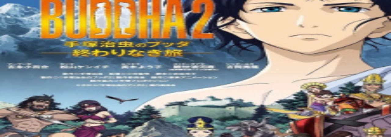 Phim Tezuka Osamu no Buddha Owarinaki Tabi - Buddha 2 The Endless Journey Osamu Tezukas Buddha Movie 2 Endless Trip PhimChill Vietsub (2014)