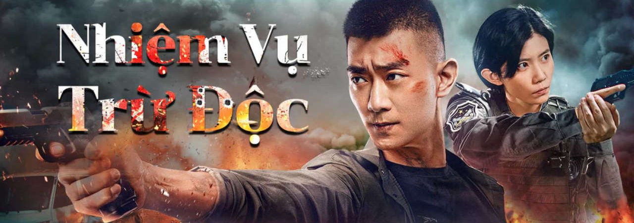 Poster of Nhiệm Vụ Trừ Độc