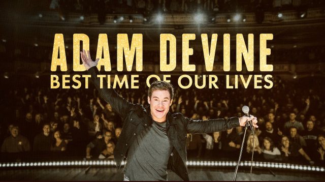 Phim Adam Devine Khoảnh Khắc Tuyệt Vời Nhất - Adam Devine Best Time of Our Lives PhimChill Vietsub (2019)