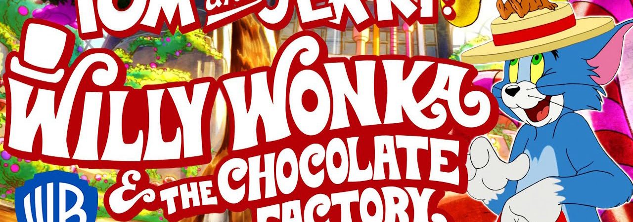 Poster of Tom and Jerry Willy Wonka and the Chocolate Factory