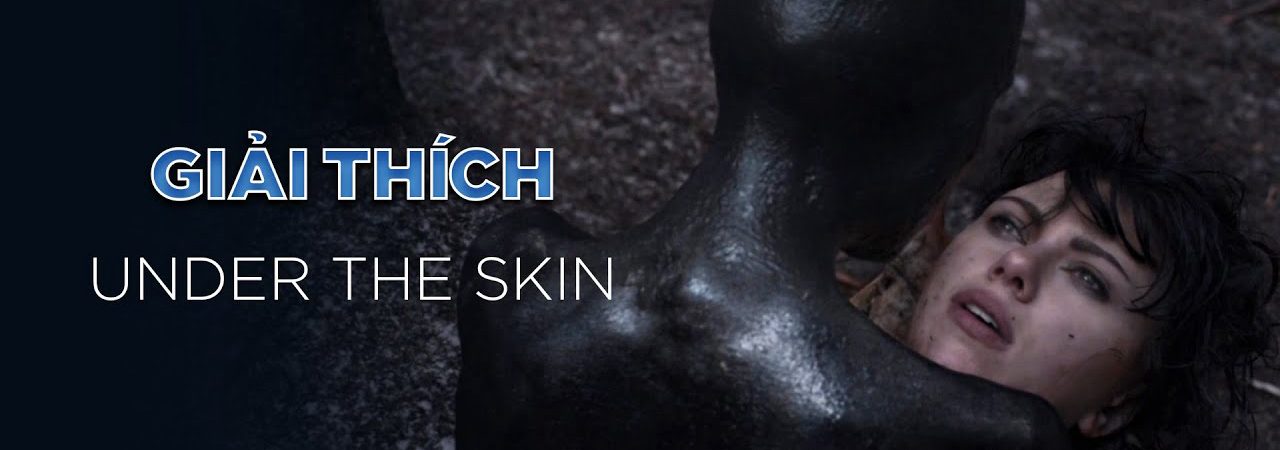 Phim Under the Skin - Under the Skin PhimChill Vietsub (2013)