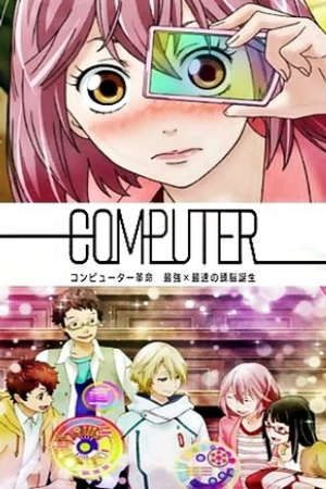 Xem phim Computer Kakumei Saikyou x Saisoku no Zunou Tanjou tập full PhimChill Thuyết Minh HD - Vietsub Phim Nhật Bản-Computer Revolution The Birth of the Most Powerful and Fastest Brains