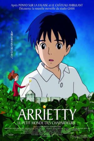 Phim Karigurashi no Arrietty - Cô Bé Tí Hon Arrietty The Secret World of Arrietty Karigurashi no Arrietti The Borrower Arrietty PhimChill Vietsub (2010)