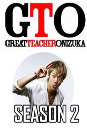 Phim Onizuka Thầy Giáo Vĩ Đại 2 - GTO Great Teacher Onizuka PhimChill Vietsub (2014)