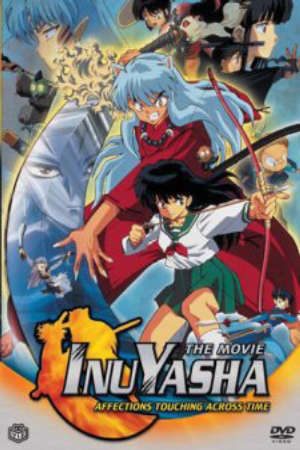 Phim InuYasha Movie 1 Toki wo Koeru Omoi - InuYasha the Movie Affections Touching Across Time Inu Yasha Toki wo Koeru Omoi InuYasha Love That Transcends Time PhimChill Vietsub (2001)