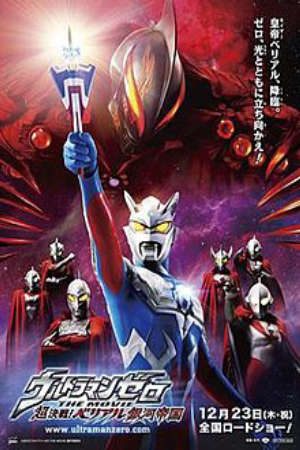 Phim Ultraman Zero Siêu Quyết Chiến Đế Chế Thiên Hà Belial - Ultraman Zero The Revenge of Belial PhimChill Vietsub (2010)