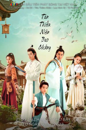 Phim Tân Thiếu Niên Bao Chửng - Justice Bao The Legend of Young 新少年包拯 PhimChill Vietsub (2022)