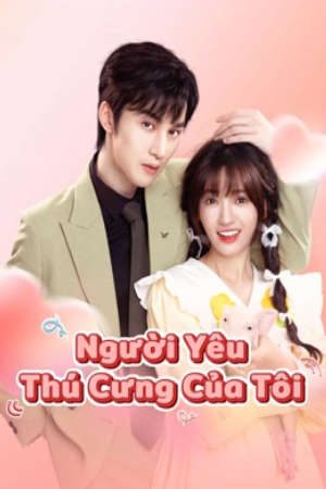 Xem phim Người Yêu Thú Cưng Của Tôi tập 4 PhimChill Thuyết Minh HD - Vietsub Phim Trung Quốc-My Piggy Lover