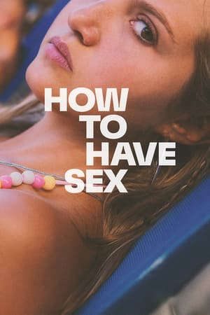 Phim Cách Quan Hệ Xã Giao - How to Have Sex PhimChill Vietsub (2023)