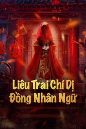 Phim Liêu Trai Chí Dị Đồng Nhân Ngữ - 聊斋志异之瞳人语 STRANGE TALES OF A LONELY STUDIO PhimChill Vietsub (2024)