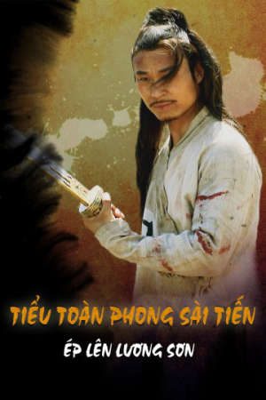 Phim Tiểu Toàn Phong Sài Tiến Ép Lên Lương Sơn - Gentle Warrior 2 PhimChill Vietsub (2016)