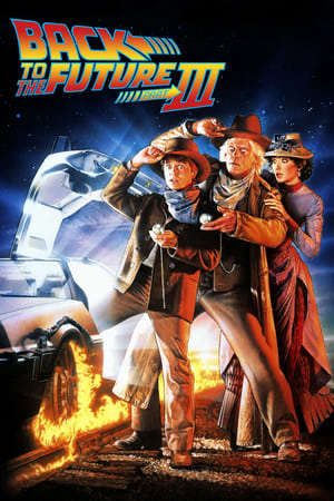 Phim Trở Về Tương Lai 3 - Back to the Future Part III PhimChill Vietsub (1990)