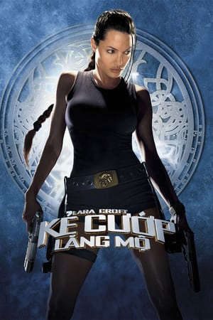 Phim Kẻ Cướp Lăng Mộ 1 - Lara Croft Tomb Raider PhimChill Vietsub (2001)