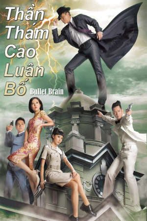 Xem phim Thần Thám Cao Luân Bố tập 5 PhimChill Thuyết Minh HD - Lồng Tiếng Phim Hồng Kông-Bullet Brain