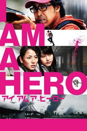 Phim Tôi Là Người Hùng - I Am A Hero PhimChill Vietsub (2016)