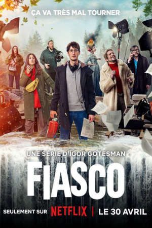 Phim Thất Bại Thê Thảm ( 1) - Fiasco (season 1) PhimChill Vietsub (2024)